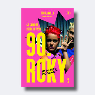 60 skladieb, ktoré ti vysvetlia 90. roky – za akciovú cenu v predpredaji do 6.12.