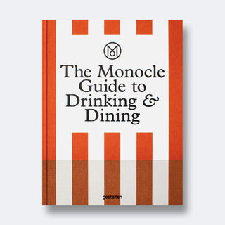 The Monocle Guide to Drinking & Dining