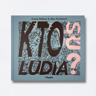 KTO SÚ ĽUDIA? Abecedník pre návštevy z vesmíru