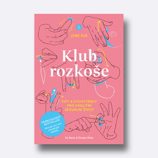 Klub rozkoše (CZ) – Tipy a vychytávky pro kvalitní sexuální život