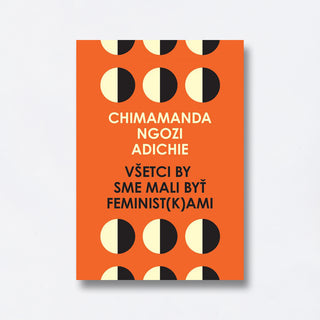 Všetci by sme mali byť feminist(k)ami