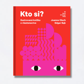 Kto si? - ilustrovaná kniha o vlastenectve