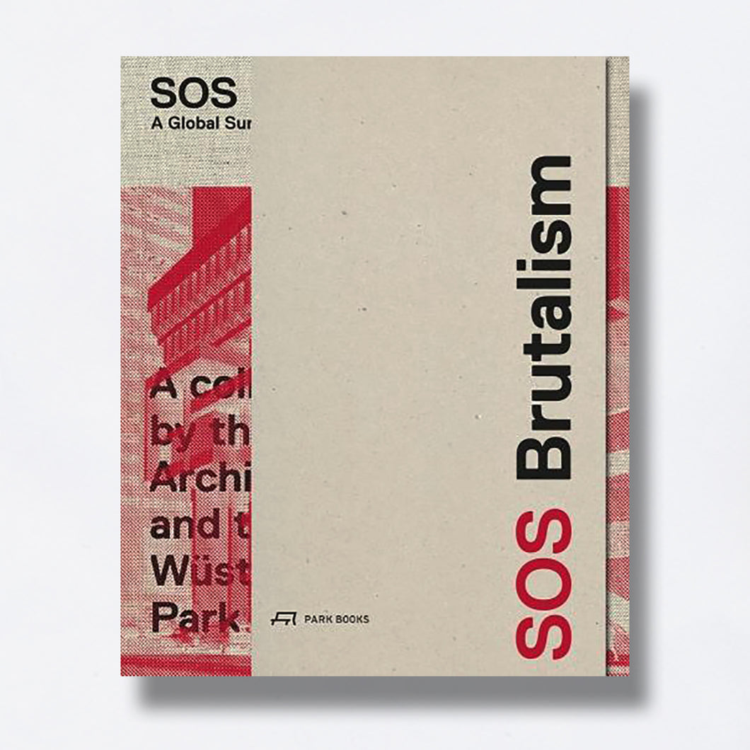 SOS Brutalism (out of print, last remaining copy)