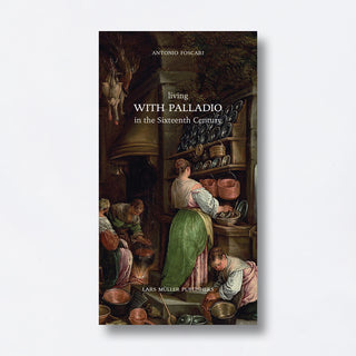 Living with Palladio in the Sixteenth Century