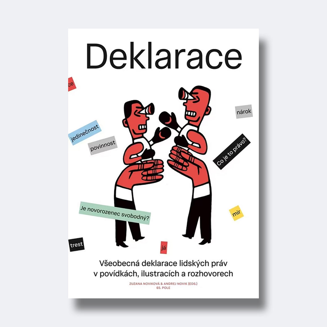 Deklarace – Všeobecná deklarace lidských práv v povídkách, ilustracích a rozhovorech